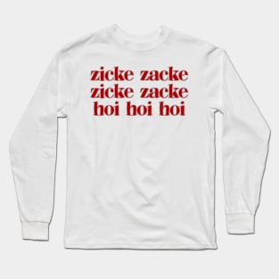 Zicke Zacke Hoi Hoi Hoi Long Sleeve T-Shirt